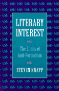 Literary Interest: The Limits of Anti-Formalism