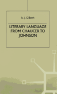 Literary Language from Chaucer to Johnson