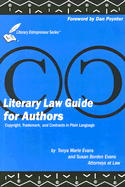 Literary Law Guide for Authors: Copyright, Trademark, and Contracts in Plain English - Evans, Susan Borden, and Evans, Tonya Marie, and Poynter, Dan (Foreword by)