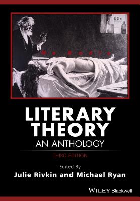 Literary Theory: An Anthology - Rivkin, Julie (Editor), and Ryan, Michael (Editor)