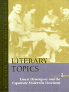 Literary Topics Ernest Hemingway & Expatriate Mdrnst Move