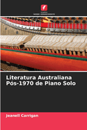 Literatura Australiana P?s-1970 de Piano Solo