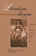 Literatura Chicana, 1965-1995: An Anthology in Spanish, English, and Calo