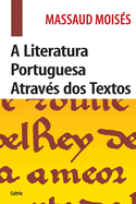 Literatura Portuguesa Atrav?s dos Textos _Edi??o Revista