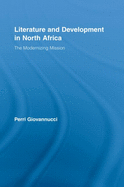 Literature and Development in North Africa: The Modernizing Mission