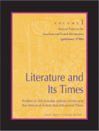 Literature and Its Times: Profiles of 300 Notable Literary Works & the Historical Events That Influenced Them, 5 Volume Set