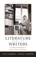 Literature and Its Writers: A Compact Introduction to Fiction, Poetry, and Drama