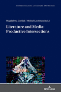 Literature and Media: Productive Intersections