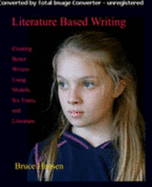 Literature Based Writing - Hansen, Bruce