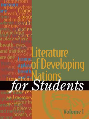 Literature of Developing Nations for Students - Bellalouna, Elizabeth, and LaBlanc, Michael L, and Milne, Ira Mark