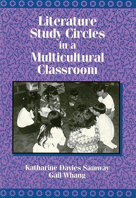 Literature Study Circles Mult Clas - Samway, Katharine Davies