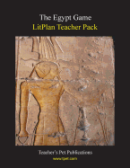 Litplan Teacher Pack: The Egypt Game