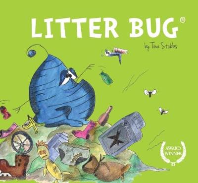 Litter Bug - Stubbs, Tina