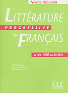 Litterature Progressive Du Francais: Niveau Debutant