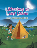 Litterbug at Lake Leona: Earth Day Special Edition