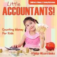 Little Accountants! - Counting Money for Kids: Children's Money & Saving Reference
