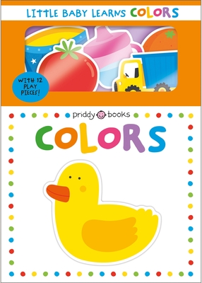 Little Baby Learns: Colors - Priddy, Roger