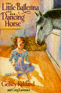 Little Ballerina and Her Dancing Horse,