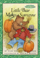 Little Bear Makes a Scarecrow - Minarik, Else Holmelund / WENZEL