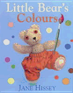 Little Bear's Colours - Hissey, Jane