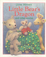 Little Bear's Dragon" and Other Stories