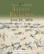 Little Bighorn: June 25, 1876