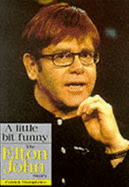 Little Bit Funny: Elton John Story