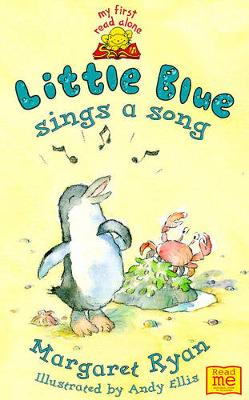 Little Blue Sings A Song - Ryan, Margaret, and Ellis, Andy