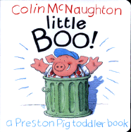 Little Boo!: A Preston Pig Toddler Book