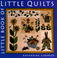 Little Book of Little Quilts - Guerrier, Katharine