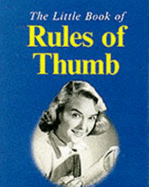 Little Book of Rules of Thumb