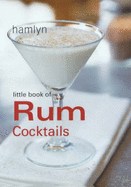 Little Book of Rum Cocktails