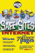 Little Book of Safe Sites: Internet Yellow Pages