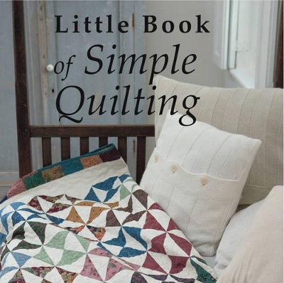 Little Book of Simple Quilting - Chambers, Sharon, and Wilkinson, Rosemary