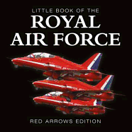 Little Book of the RAF - Red Arrows Edition - McCann, Liam