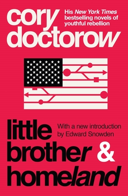 Little Brother & Homeland - Doctorow, Cory