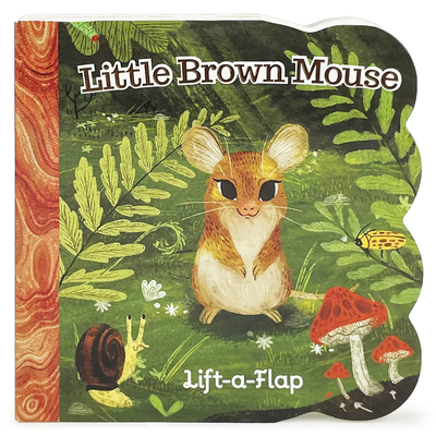 Little Brown Mouse - Cottage Door Press (Editor), and Swift, Ginger