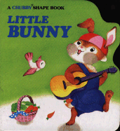 Little Bunny-Chubby Shape Book