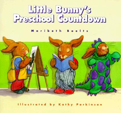 Little Bunny's Preschool Countdown - Boelts, Maribeth