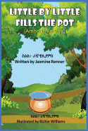 Little by Little Fills the Pot (Amharic Version)