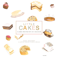 Little Cakes: Classic Recipes for Any Occasion