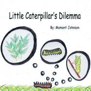 Little Caterpillar's Dilemma