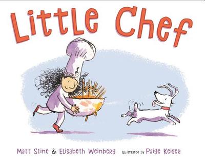 Little Chef - Weinberg, Elisabeth, and Stine, Matt