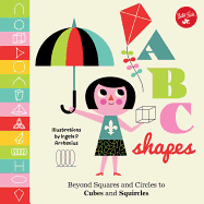 Little Concepts: ABC Shapes: Beyond Squares and Circles to Cubes and Squircles