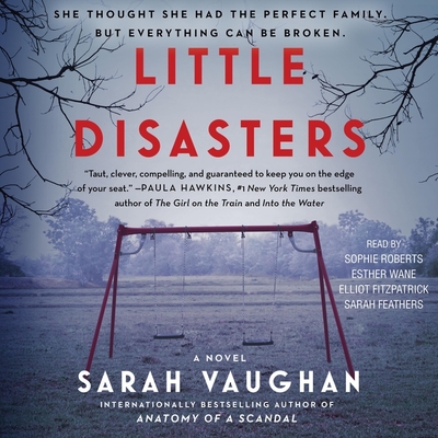 Little Disasters - Vaughan, Sarah, and Roberts, Sophie (Read by), and Fitzpatrick, Elliot (Read by)