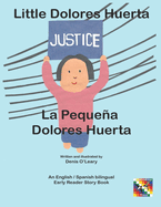 Little Dolores Huerta. La pequea Dolores