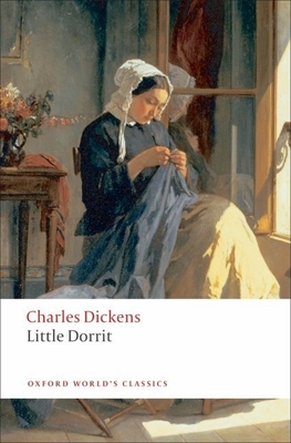 Little Dorrit - Dickens, Charles, and Sucksmith, Harvey Peter (Editor)