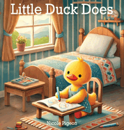 Little Duck Does: Discovering the Joy in Every Day