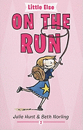 Little Else: on the Run