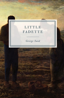 Little Fadette - Sand, George, and Lancaster, J M (Translated by)